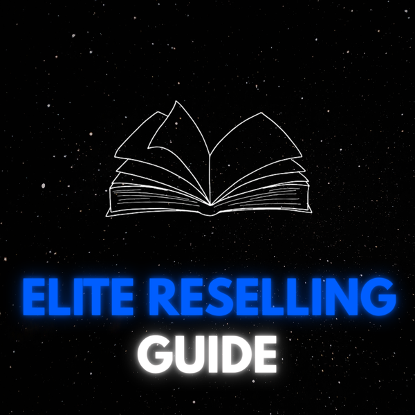 ELITE RESELLING GUIDE