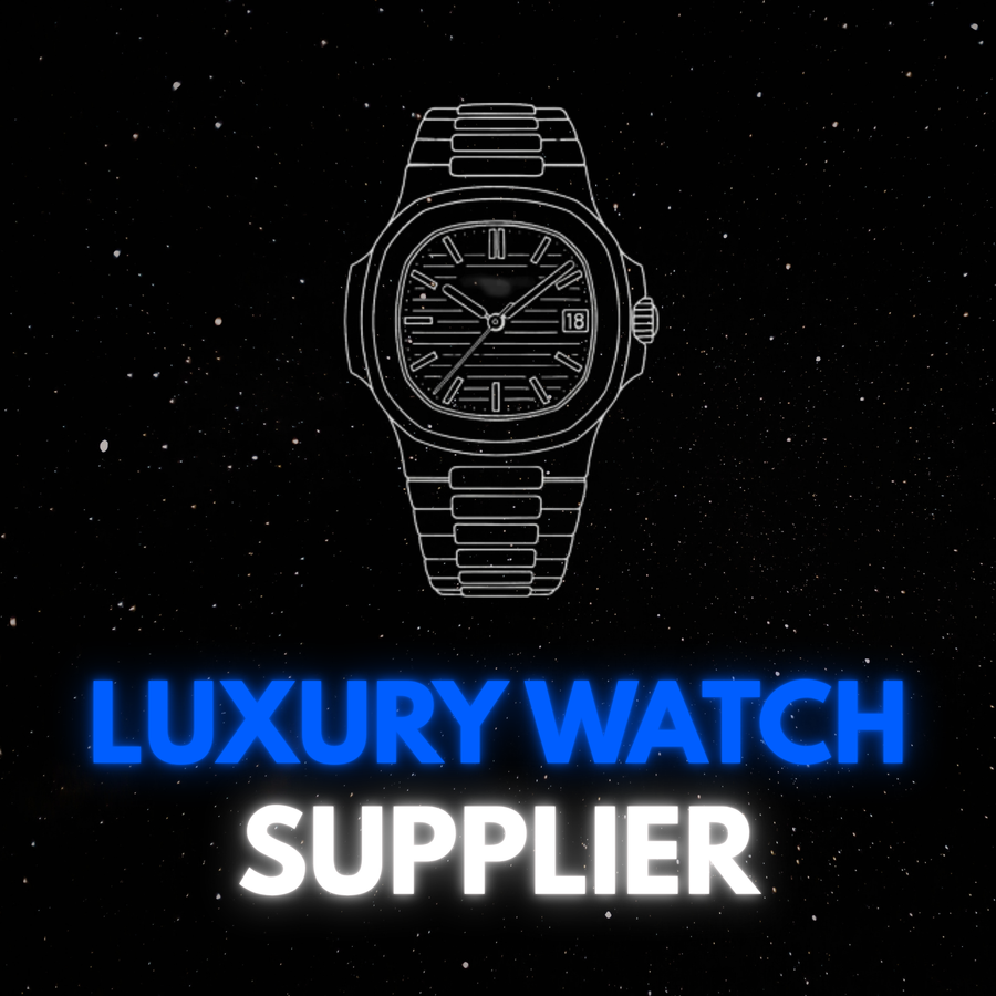 LUXURY WATCH SUPPLIER